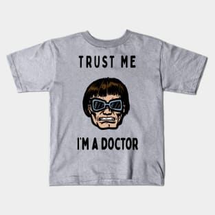 Trust me, I'm a Doctor; Octopus Kids T-Shirt